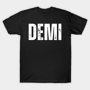 Demi Name Gift Birthday Holiday Anniversary T-Shirt